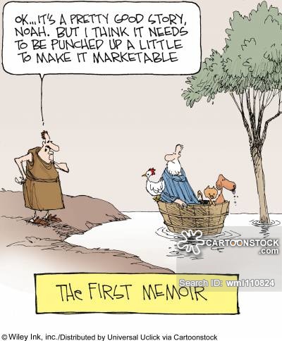 The First Memoir: 'Ok...it's a pretty good story Noah. But I think it needs to punched up a little to make it marketable.'