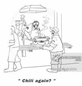 'Chili again?'